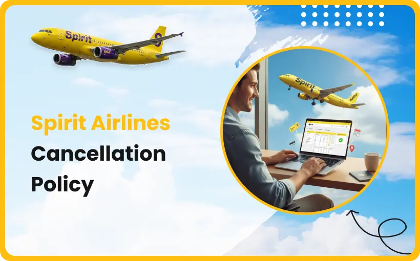 Spirit Airlines Cancellation Policy